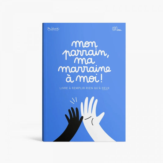 Mon parrain, ma marraine et moi - livre à remplir à 2