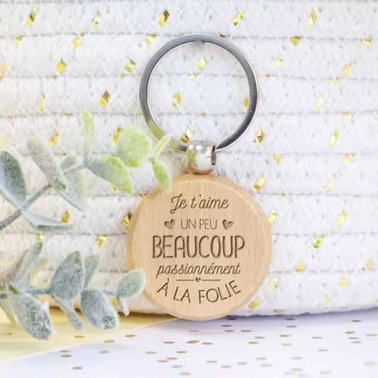 Porte-clés en bois rond - Je t'aime, un peu, beaucoup